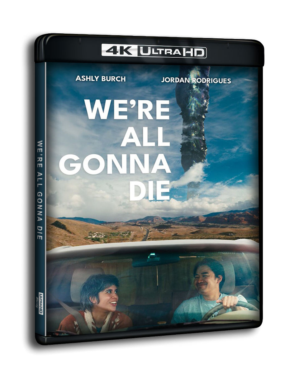 We're All Gonna Die UltraHD Blu-ray